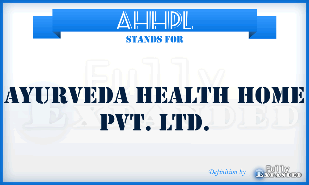AHHPL - Ayurveda Health Home Pvt. Ltd.