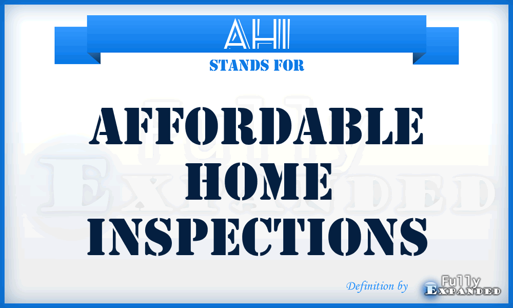 AHI - Affordable Home Inspections