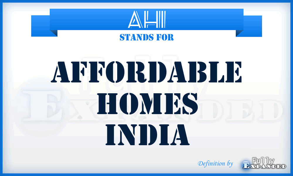 AHI - Affordable Homes India