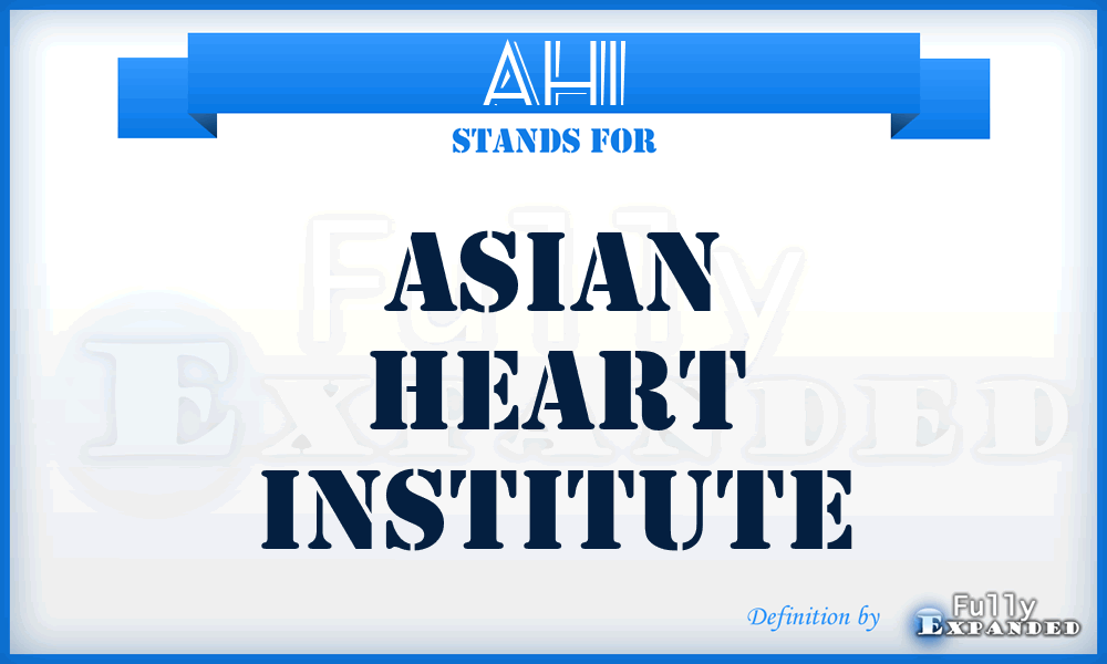 AHI - Asian Heart Institute