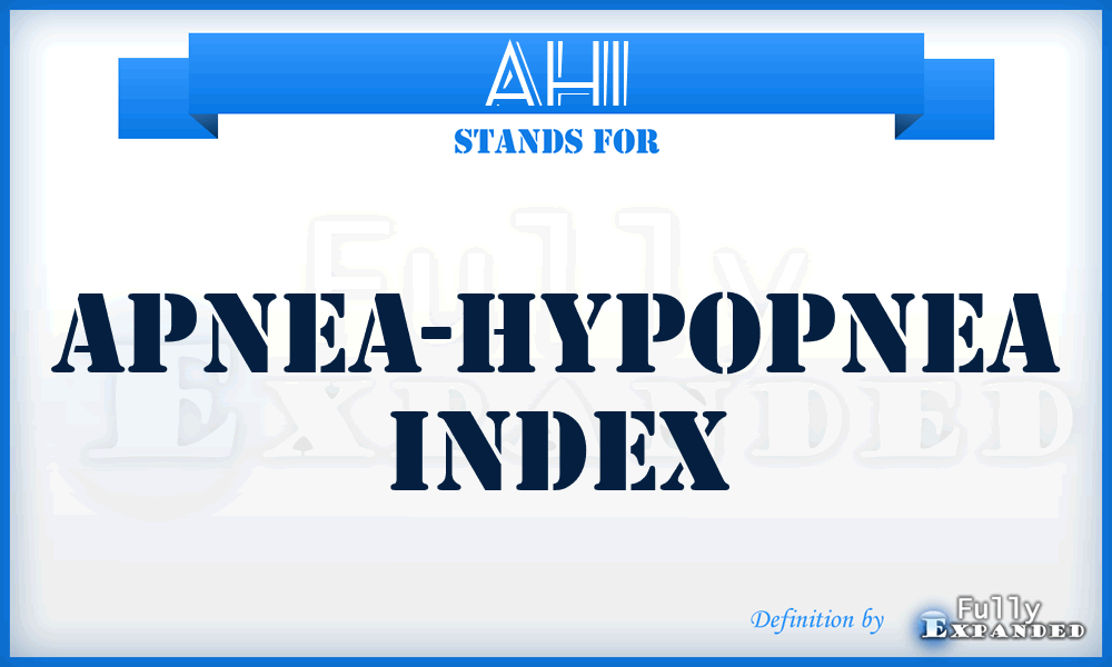 AHI - apnea-hypopnea index