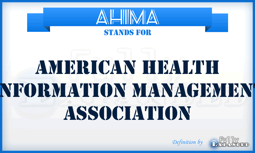 AHIMA - American Health Information Management Association