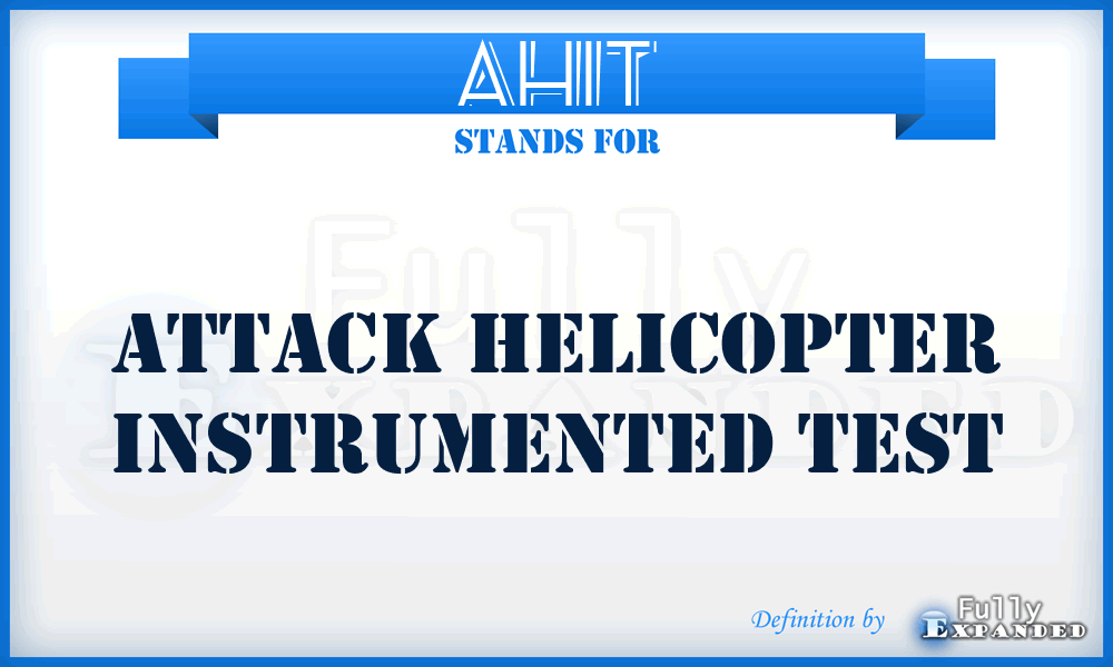 AHIT - Attack Helicopter Instrumented Test