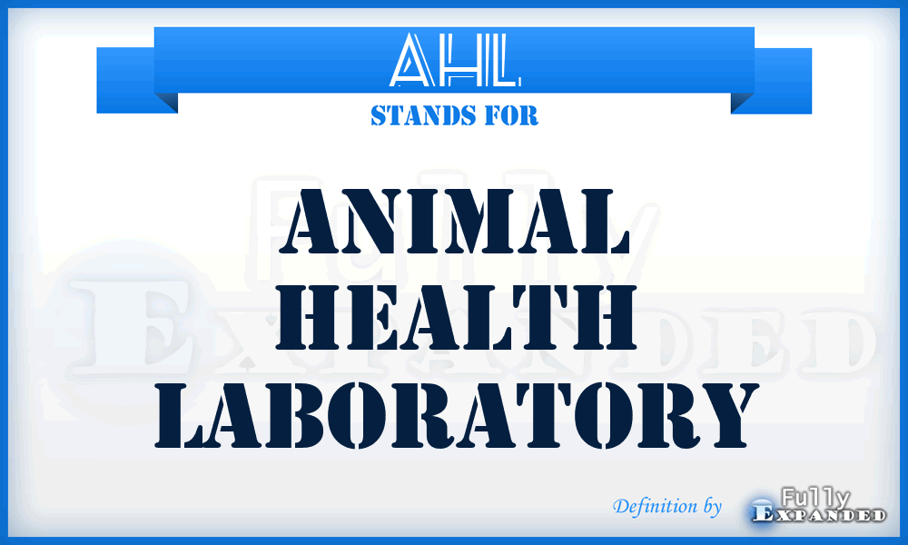 AHL - Animal Health Laboratory