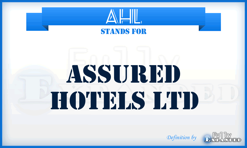 AHL - Assured Hotels Ltd