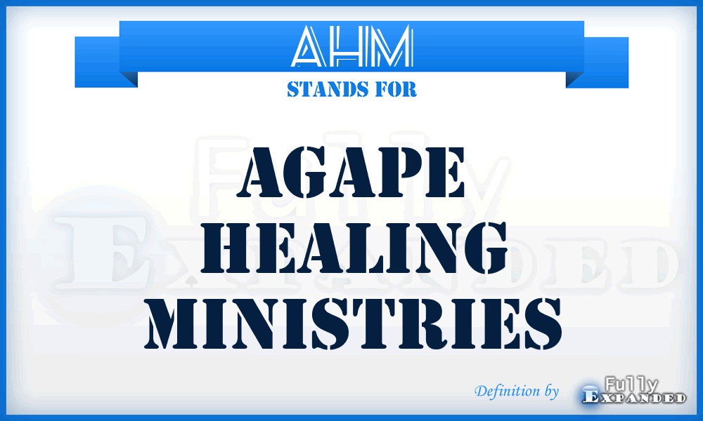 AHM - Agape Healing Ministries