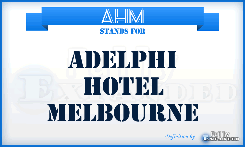 AHM - Adelphi Hotel Melbourne