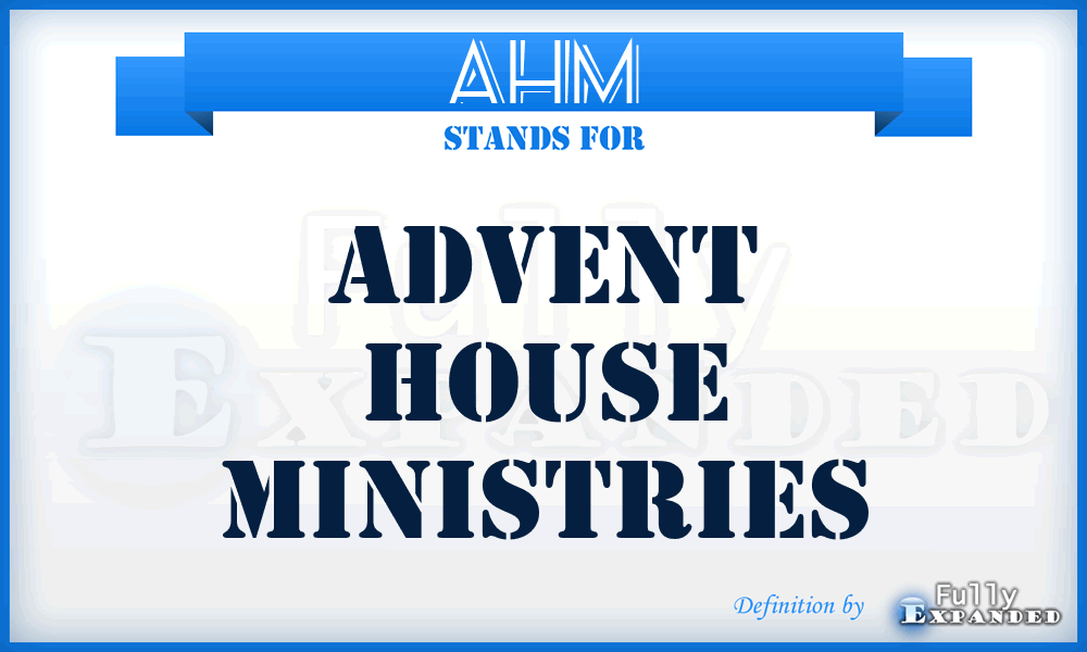 AHM - Advent House Ministries