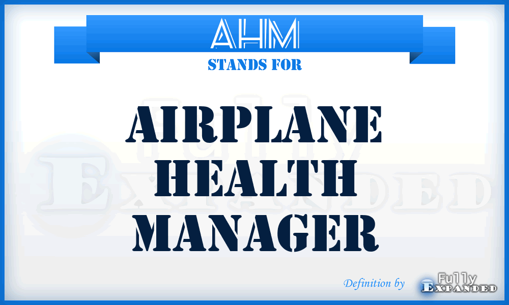 AHM - Airplane Health Manager