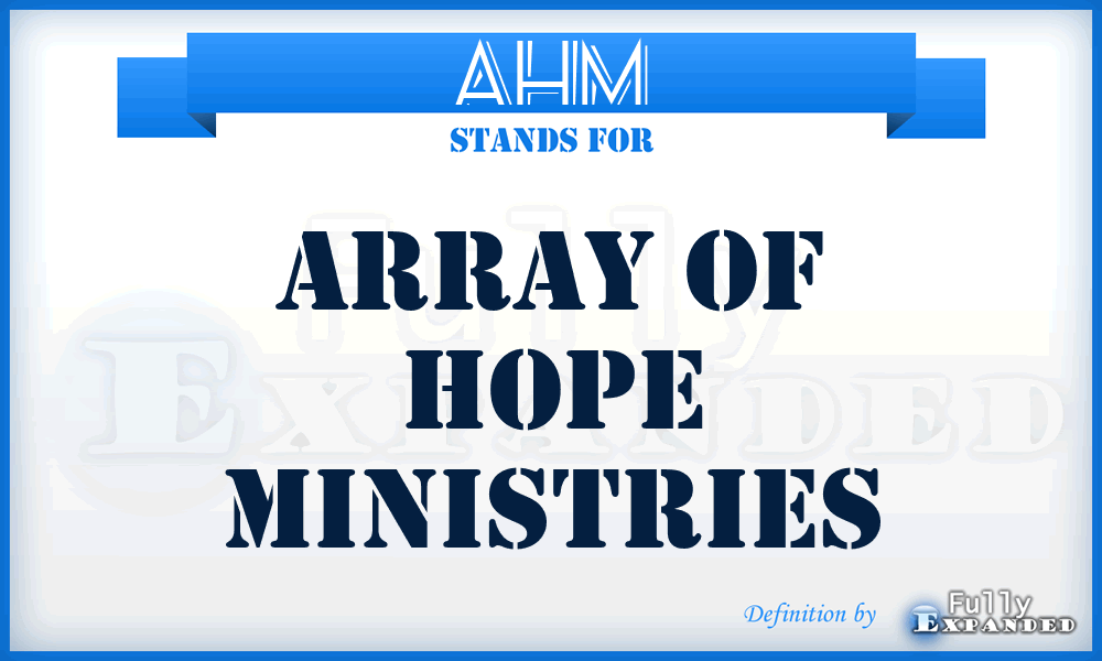 AHM - Array of Hope Ministries