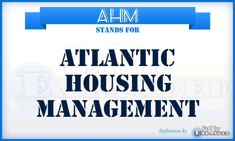 AHM - Atlantic Housing Management