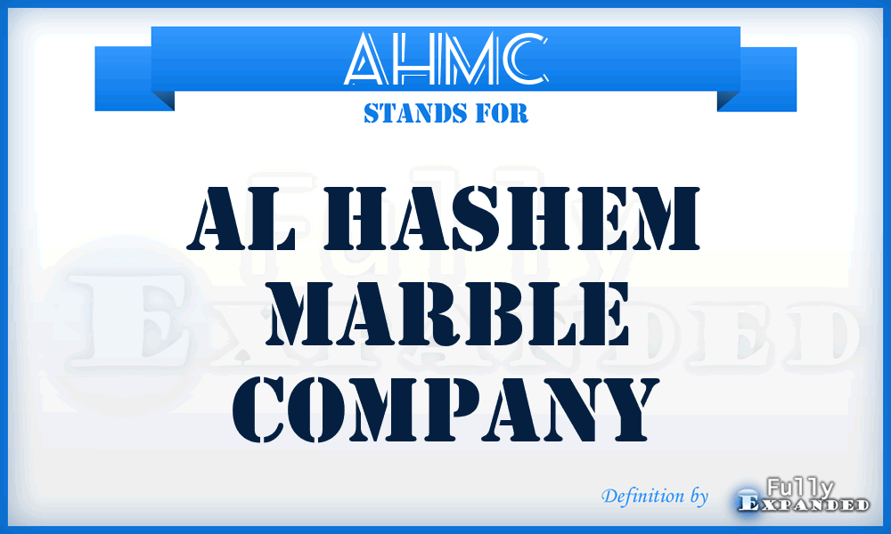 AHMC - Al Hashem Marble Company