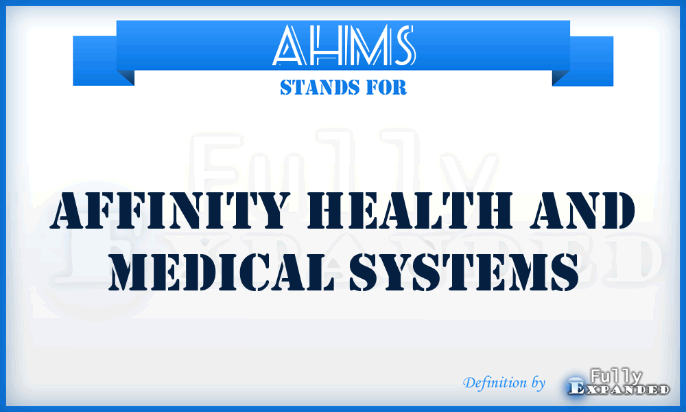 AHMS - Affinity Health and Medical Systems