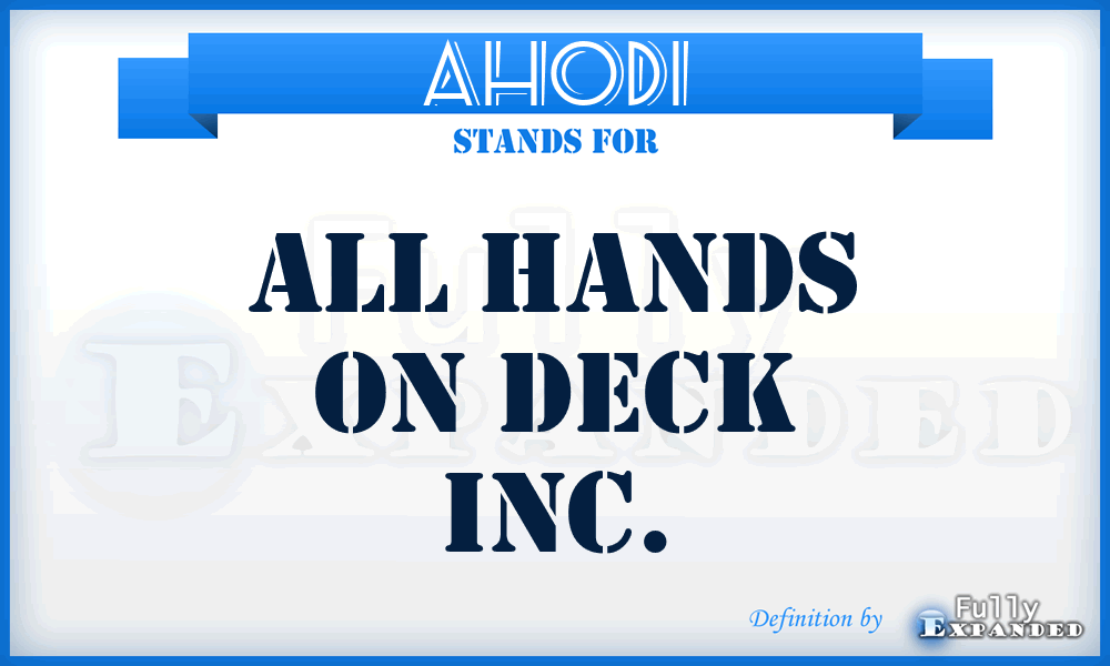 AHODI - All Hands On Deck Inc.