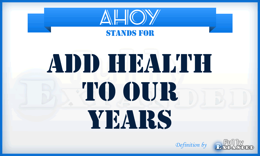 AHOY - Add Health to Our Years