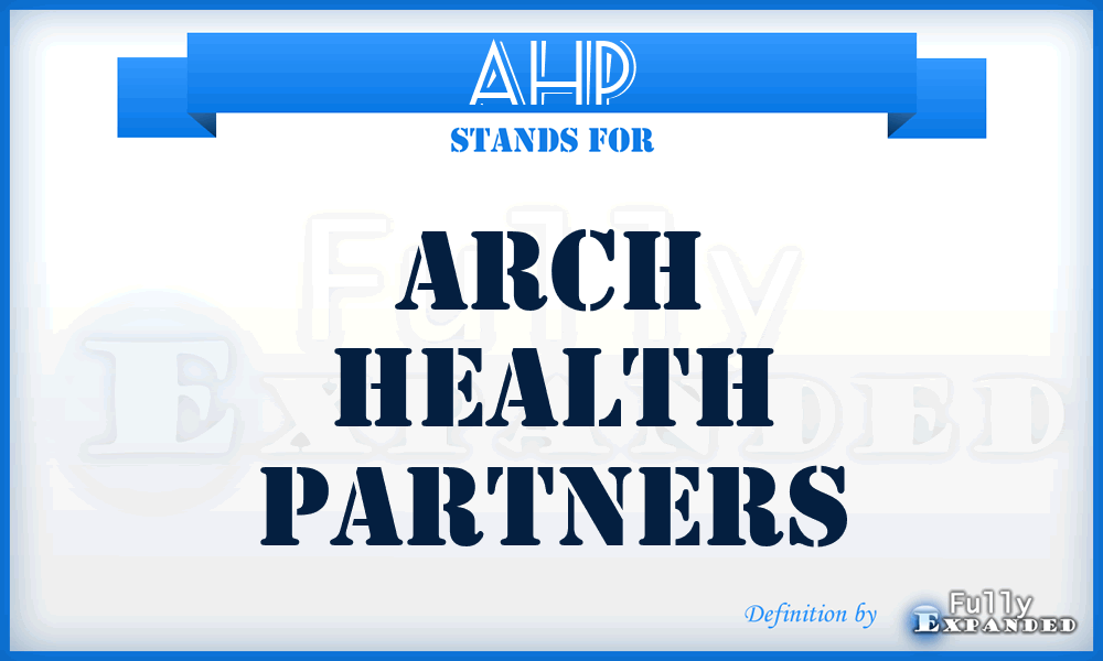 AHP - Arch Health Partners