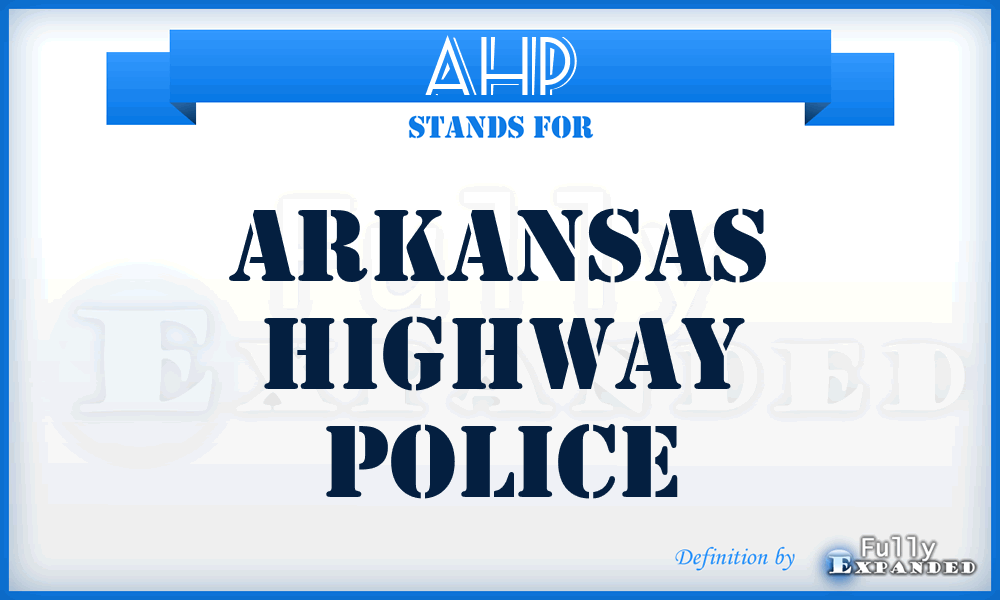 AHP - Arkansas Highway Police