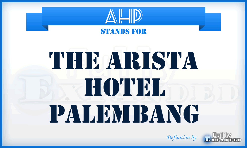 AHP - The Arista Hotel Palembang