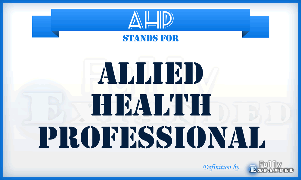 AHP - allied health professional
