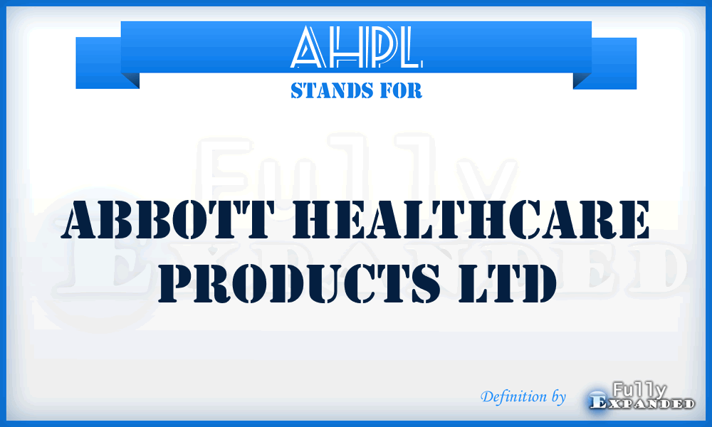AHPL - Abbott Healthcare Products Ltd
