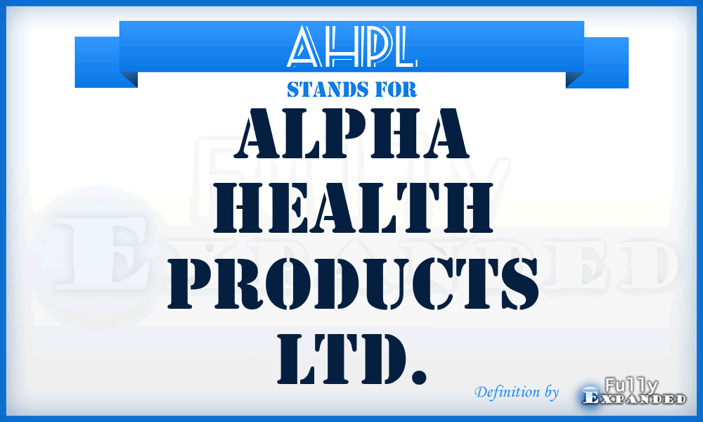 AHPL - Alpha Health Products Ltd.