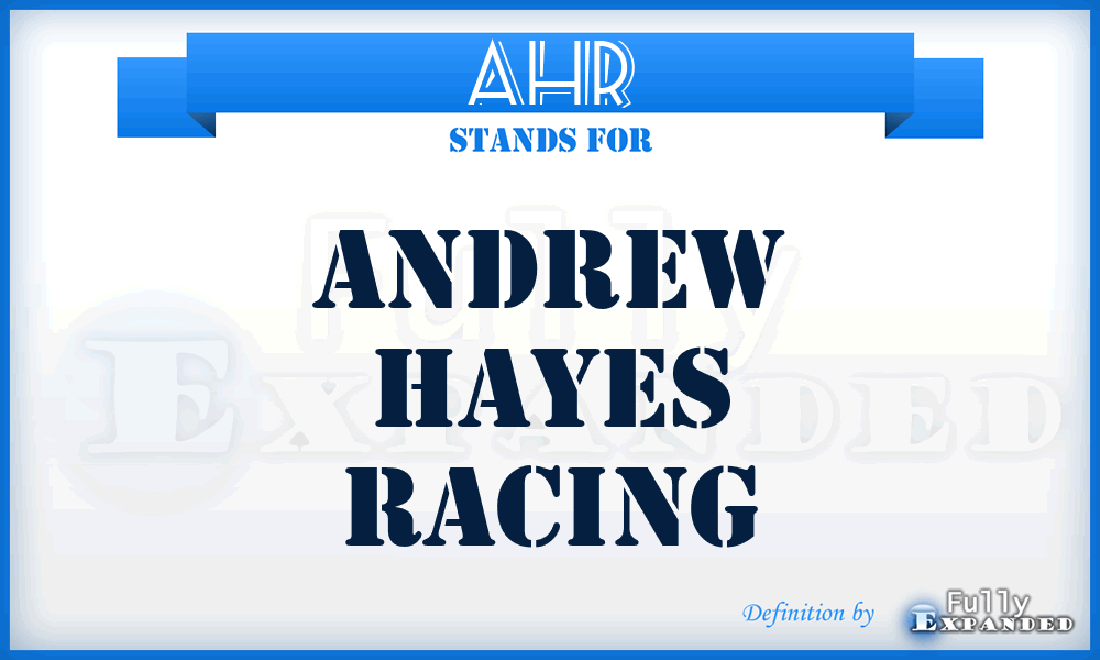 AHR - Andrew Hayes Racing