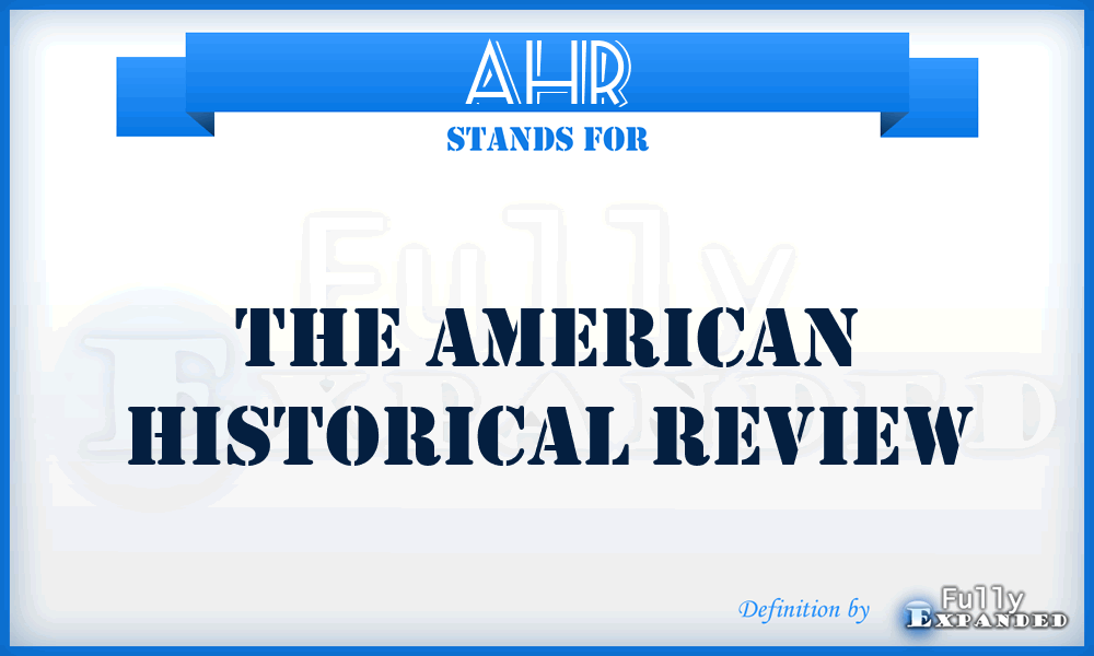 AHR - The American Historical Review