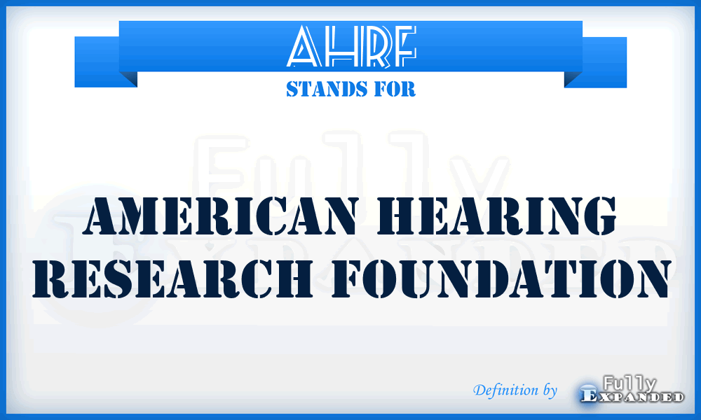 AHRF - American Hearing Research Foundation