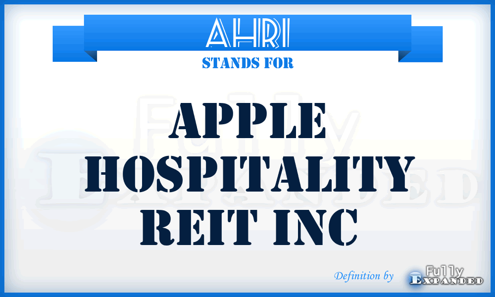 AHRI - Apple Hospitality Reit Inc