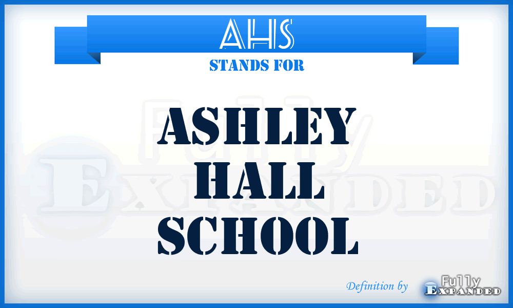 AHS - Ashley Hall School