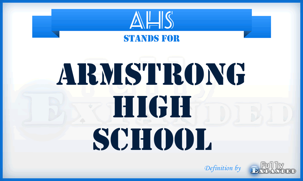 AHS - Armstrong High School