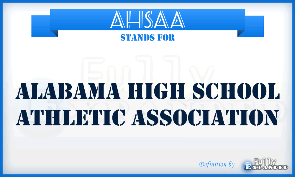 AHSAA - Alabama High School Athletic Association