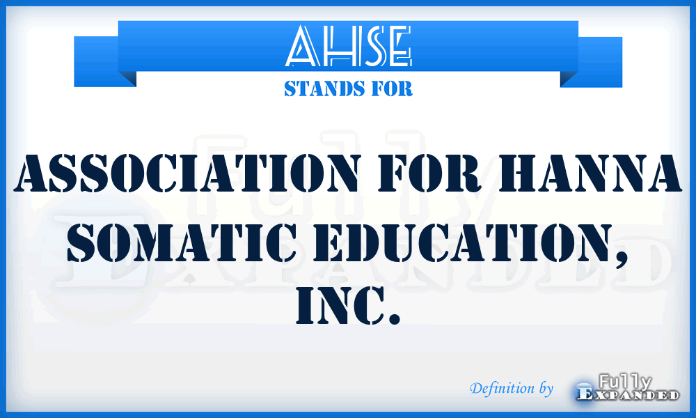 AHSE - Association for Hanna Somatic Education, Inc.