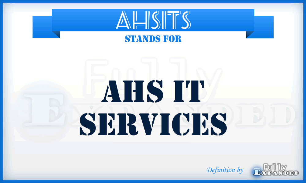 AHSITS - AHS IT Services
