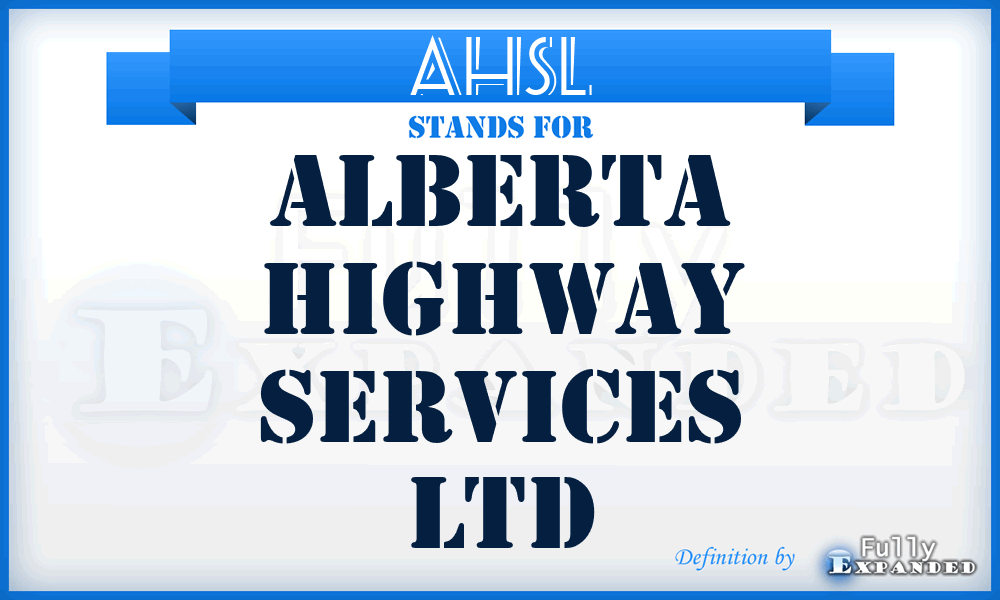 AHSL - Alberta Highway Services Ltd
