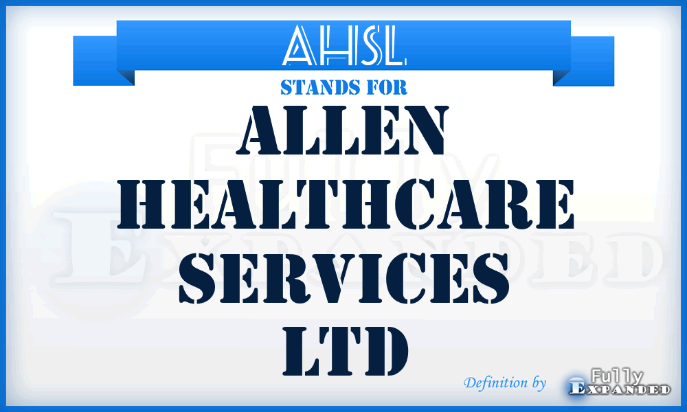 AHSL - Allen Healthcare Services Ltd