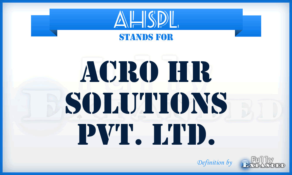 AHSPL - Acro Hr Solutions Pvt. Ltd.