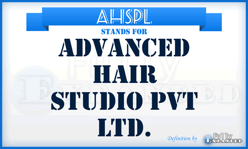 AHSPL - Advanced Hair Studio Pvt Ltd.