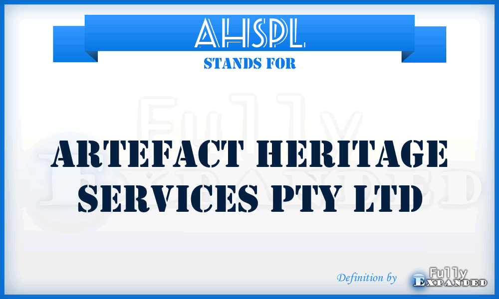 AHSPL - Artefact Heritage Services Pty Ltd