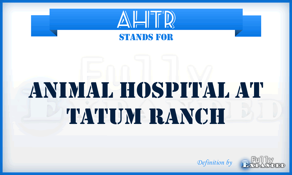 AHTR - Animal Hospital at Tatum Ranch