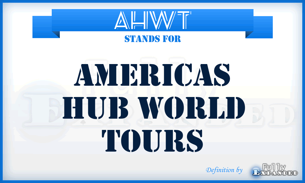 AHWT - Americas Hub World Tours