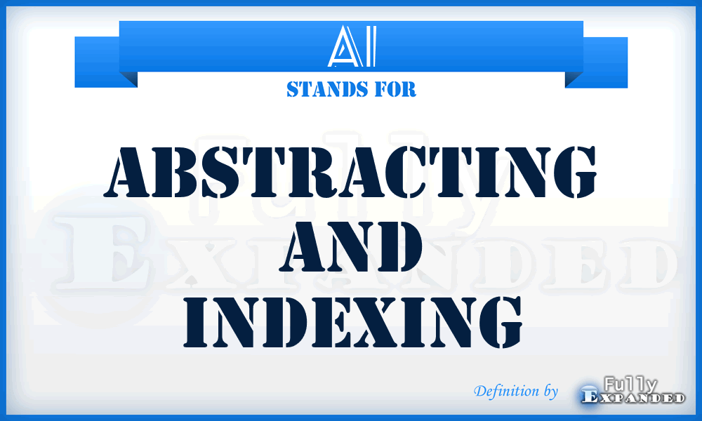 AI - Abstracting and Indexing