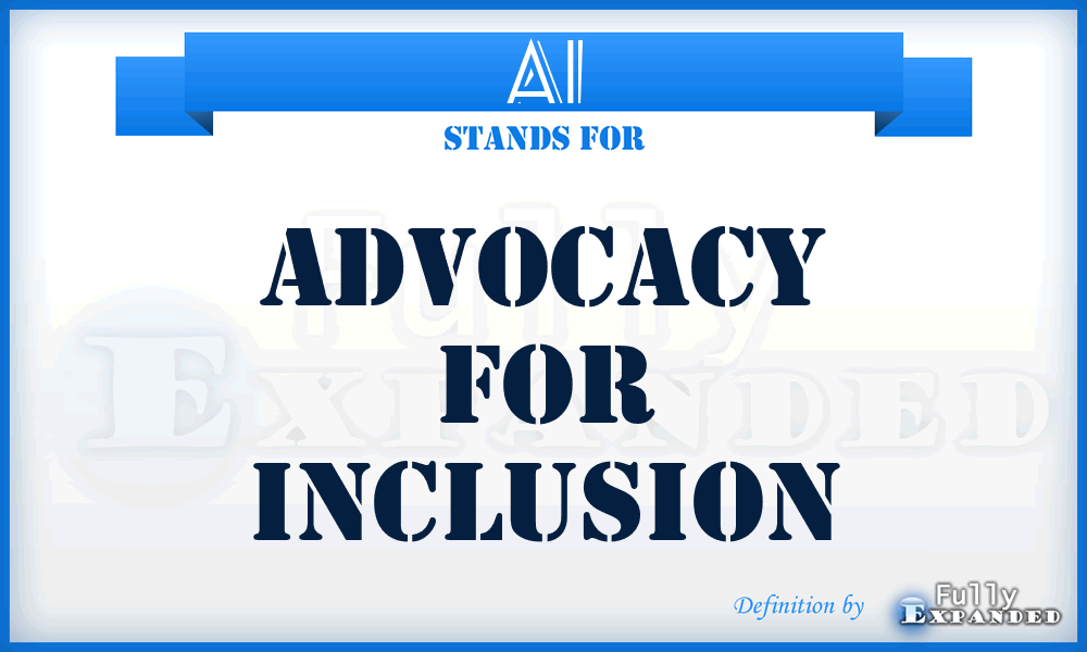 AI - Advocacy for Inclusion