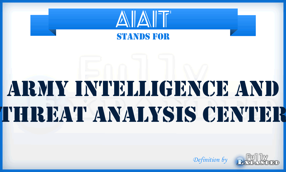 AIAIT - Army Intelligence and Threat Analysis Center