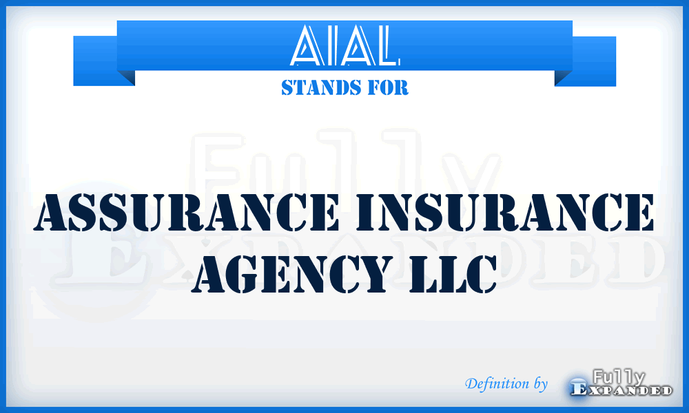 AIAL - Assurance Insurance Agency LLC