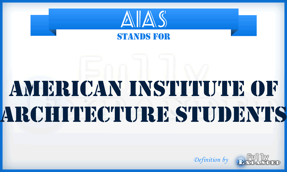AIAS - American Institute of Architecture Students