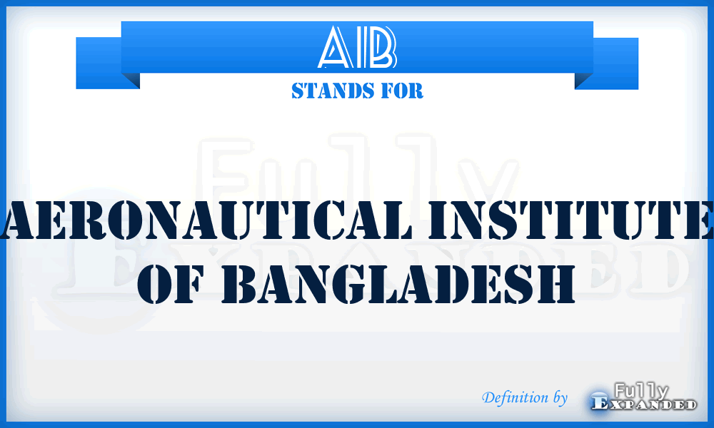 AIB - Aeronautical Institute of Bangladesh