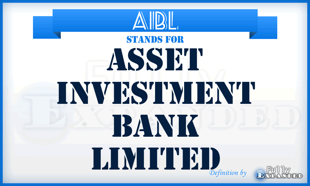 AIBL - Asset Investment Bank Limited