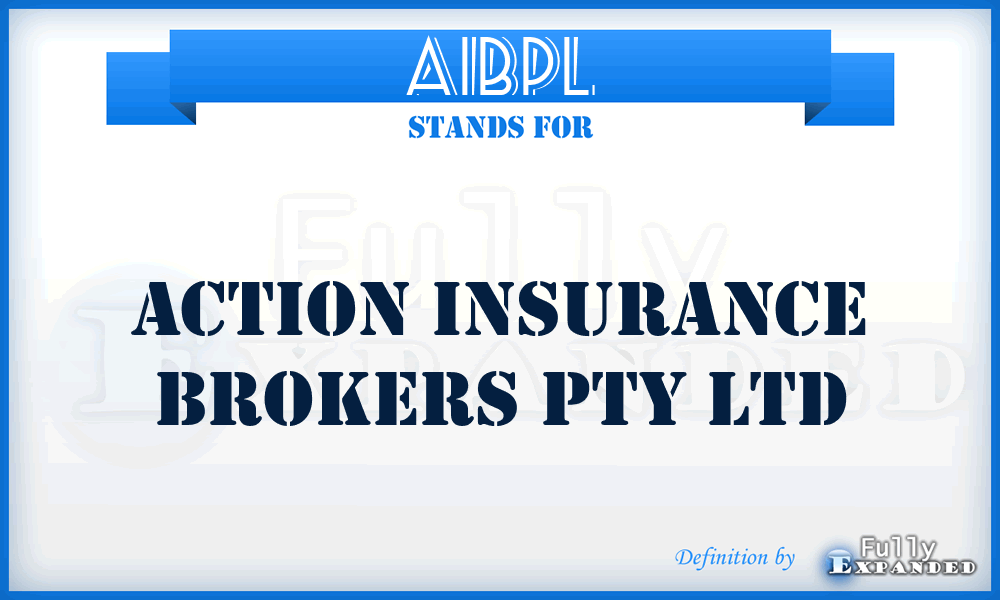 AIBPL - Action Insurance Brokers Pty Ltd