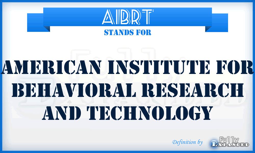 AIBRT - American Institute for Behavioral Research and Technology